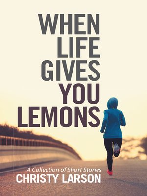 cover image of When Life Gives You Lemons